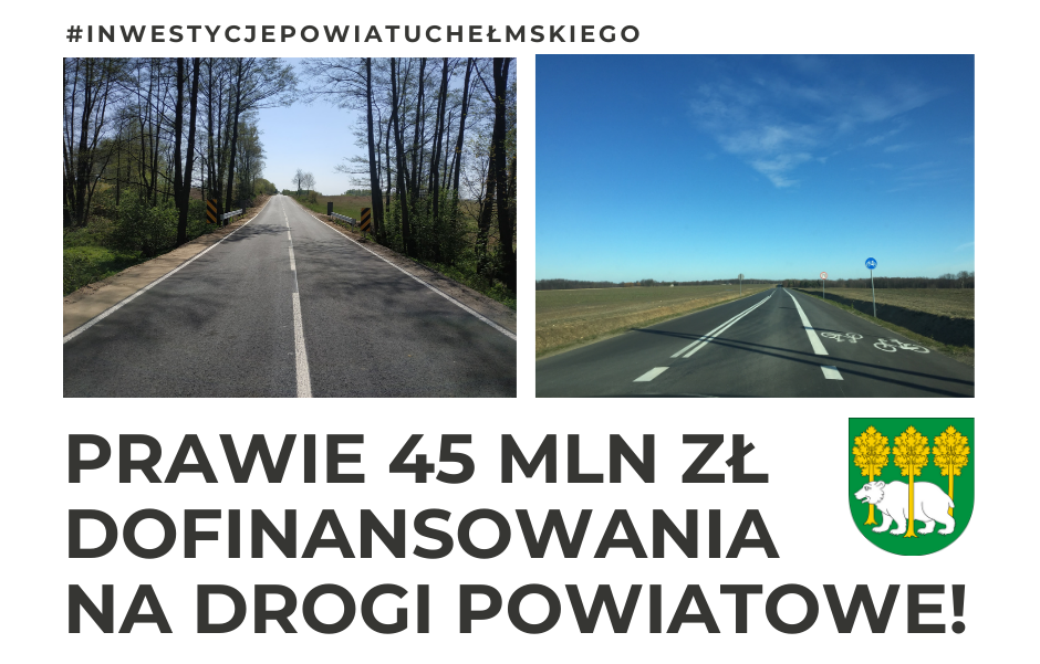 Prawie 45 mln zł dofinansowania na drogi powiatowe Powiat Chełmski