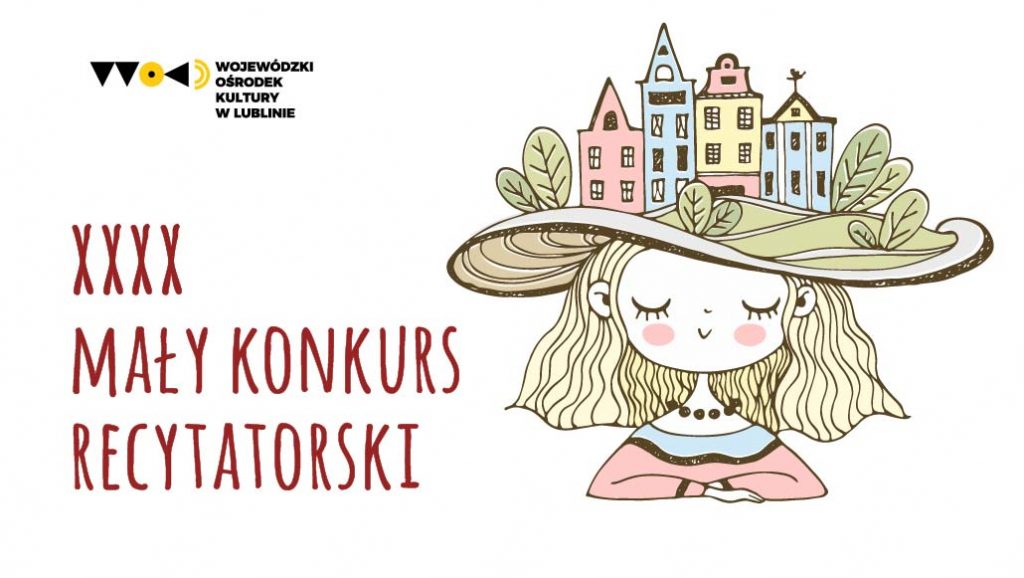 Baner promujący 40. Mały Konkurs Recytatorski, na bannerze postac animowana dziewczynki w kapeluszu oraz napis wojewódzki ośrodek kultury w Lublinie