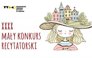 Baner promujący 40. Mały Konkurs Recytatorski, na bannerze postac animowana dziewczynki w kapeluszu oraz napis wojewódzki ośrodek kultury w Lublinie