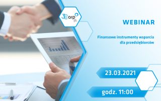 Plakat inforujący o webinarium prezentujące finansowe instrumenty wsparcia dla przedsiębiorstw oferowane przez Agencję Rozwoju Przemysłu S.A. dla przedsiębiorców działających na obszarze regionu lubelskiego.
