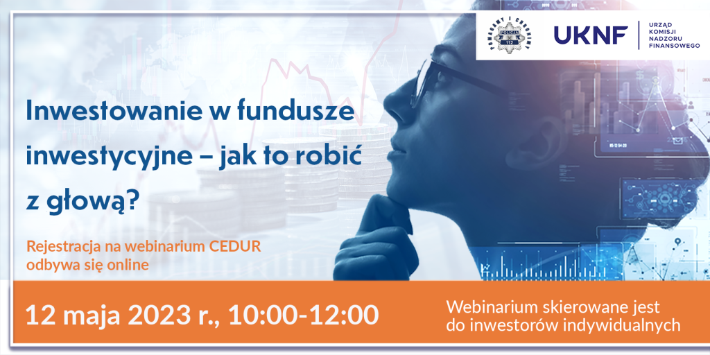 UKNF - Program webinarium CEDUR dla inwestorów indywidualnych - 12.05.2023